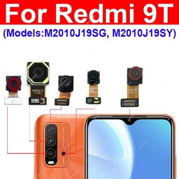 Для Xiaomi Redmi 9T Модуль передней камеры заднего вида Запчасти для ремонта фронтальной камеры задней основной основной камеры