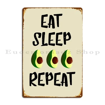 Металлическая вывеска Eat Sleep Avocado с повторяющимся персонажем, украшающая бар, кинотеатр, жестяная вывеска кинотеатра, плакат